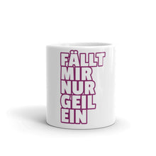 Lade das Bild in den Galerie-Viewer, KTV-Tasse - Fällt mir nur geil ein - kesselshop.tv