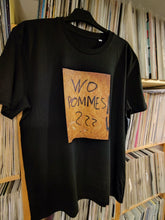 Lade das Bild in den Galerie-Viewer, Fritty Forever - Wo Pommes ??? Shirt - unisex - Frontprint